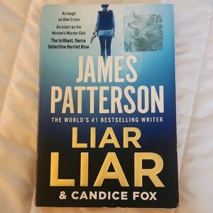 Liar Liar by James Patterson & Candice Fox Book